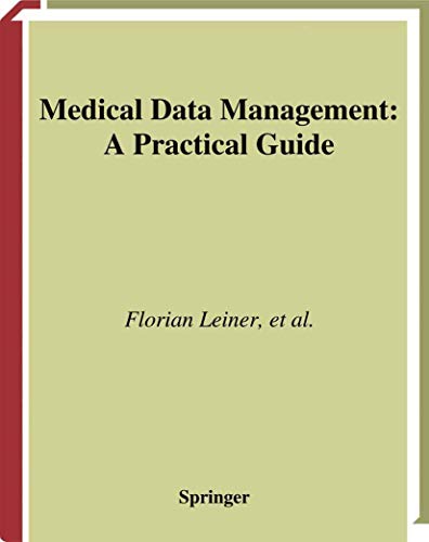 Imagen de archivo de Medical Data Management: A Practical Guide a la venta por Basi6 International