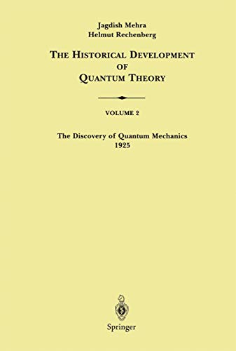 Imagen de archivo de The Historical Development of Quantum Theory, Volume 2 a la venta por Books Puddle