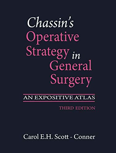 9780387952048: Chassin's Operative Strategy in General Surgery: An Expositive Atlas
