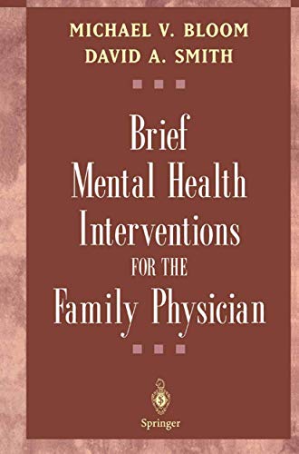 Brief Mental Health Interventions for the Family Physician (9780387952352) by Bloom, Michael V.