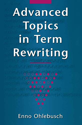9780387952505: Advanced Topics in Term Rewriting