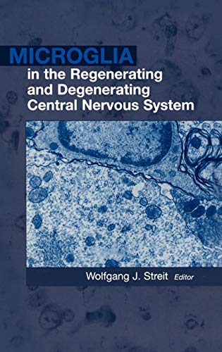 Stock image for Microglia in the Regenerating and Degenerating Central Nervous System for sale by Seattle Goodwill