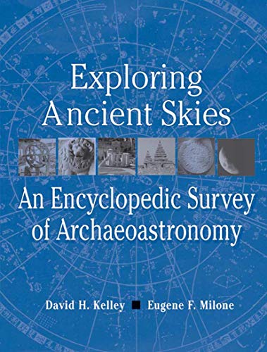 9780387953106: Exploring Ancient Skies: An Encyclopedic Survey of Archaeoastronomy
