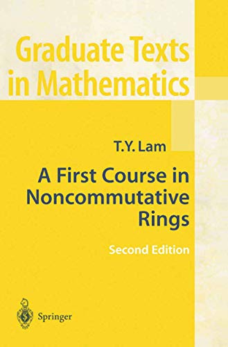 9780387953250: A First Course in Noncommutative Rings (Graduate Texts in Mathematics, 131)