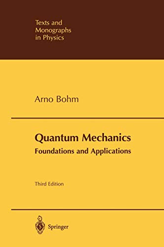 Stock image for Quantum Mechanics: Foundations and Applications (Theoretical and Mathematical Physics) for sale by Grey Matter Books