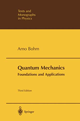 Stock image for Quantum Mechanics: Foundations and Applications (Theoretical and Mathematical Physics) for sale by Grey Matter Books