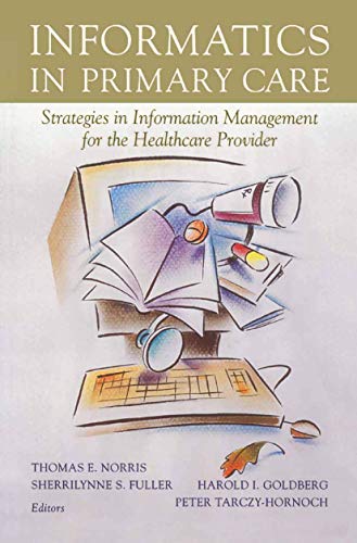 Imagen de archivo de Informatics in Primary Care: Strategies in Information Management for the Healthcare Provider (Health Informatics) a la venta por SecondSale