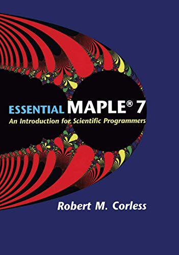 Imagen de archivo de Essential Maple 7: An Introduction for Scientific Programmers a la venta por SecondSale