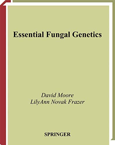 9780387953670: Essential Fungal Genetics