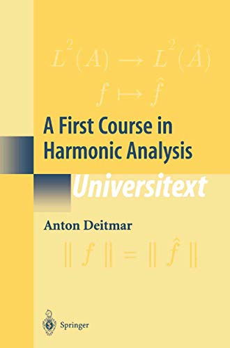 9780387953755: A First Course in Harmonic Analysis