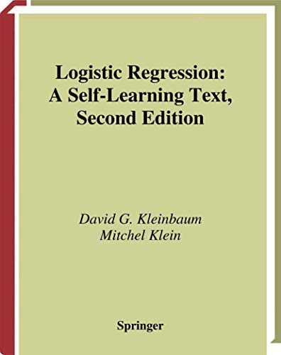 9780387953977: Logistic Regression.: A Self-Learning Text (Statistics for Biology and Health)