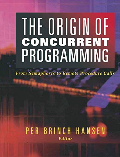 Imagen de archivo de The Origin of Concurrent Programming: From Semaphores to Remote Procedure Calls a la venta por Ammareal