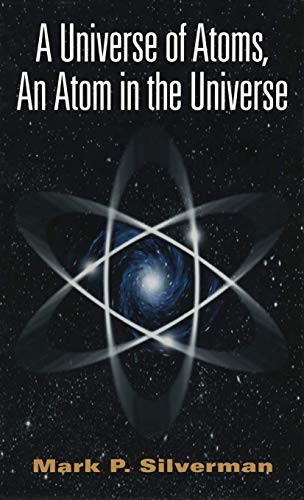 Imagen de archivo de A Universe of Atoms, an Atom in the Universe a la venta por ThriftBooks-Dallas