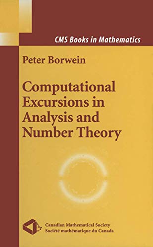 Imagen de archivo de Computational Excursions in Analysis and Number Theory (CMS Books in Mathematics) a la venta por Parabolic Books