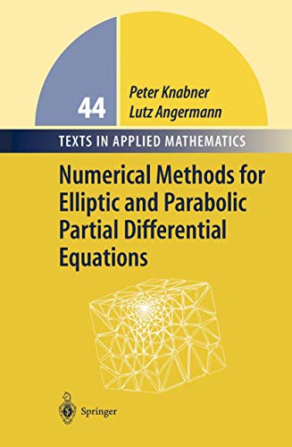 Numerical Methods for Elliptic and Parabolic Partial Differential Equations - Peter Knabner