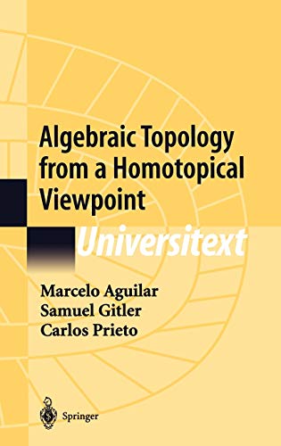 Stock image for Algebraic Topology from a Homotopical Viewpoint (Universitext) for sale by Stillwater Books