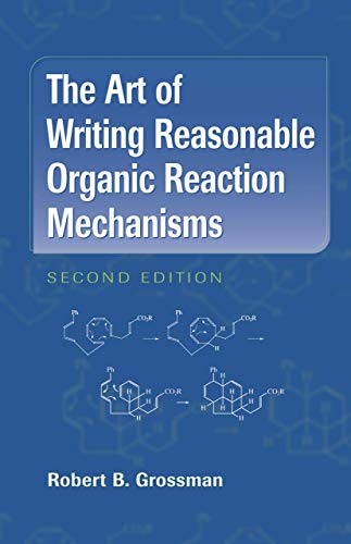 9780387954684: The Art of Writing Reasonable Organic Reaction Mechanisms