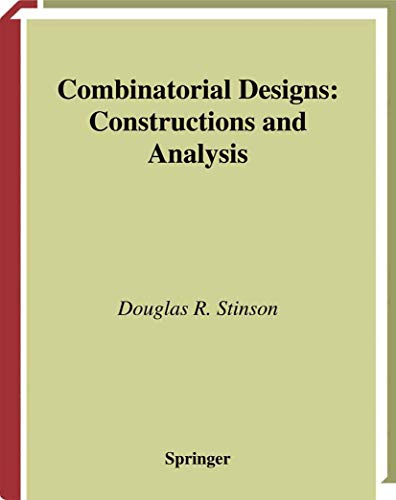 9780387954875: Combinatorial Designs: Constructions and Analysis