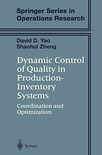 Imagen de archivo de Dynamic Control of Quality in Production-Inventory Systems : Coordination and Optimization a la venta por Better World Books