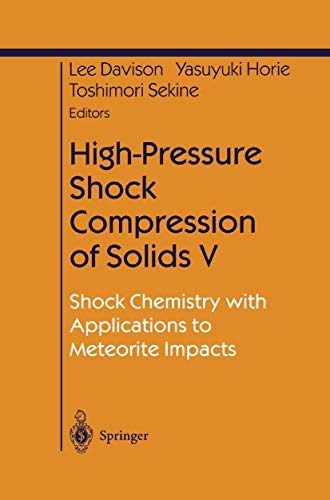 9780387954943: High-Pressure Shock Compression of Solids V: Shock Chemistry with Applications to Meteorite Impacts