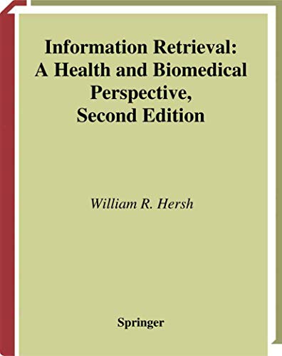 Stock image for Information Retrieval: A Health and Biomedical Perspective for sale by ThriftBooks-Dallas