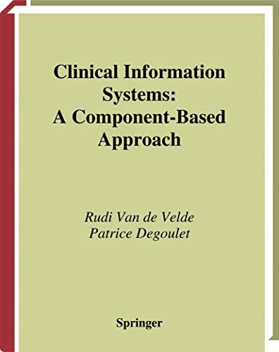 Beispielbild fr Clinical Information Systems: A Component-Based Approach (Health Informatics) zum Verkauf von HPB-Red