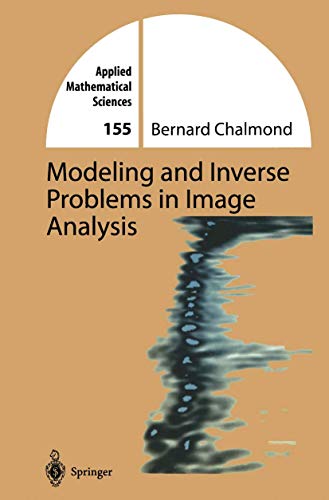 Stock image for Modeling and Inverse Problems in Image Analysis. for sale by Gast & Hoyer GmbH