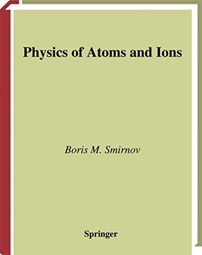 Imagen de archivo de Physics Of Atoms And Ions a la venta por Basi6 International
