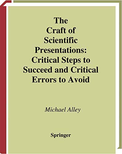 Imagen de archivo de The Craft of Scientific Presentations: Critical Steps to Succeed and Critical Errors to Avoid a la venta por SecondSale