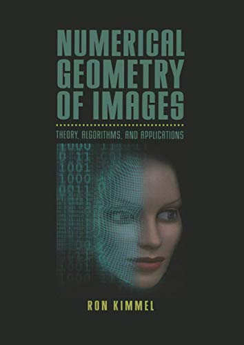 Stock image for Numerical Geometry of Images: Theory, Algorithms, and Applications for sale by HPB-Red