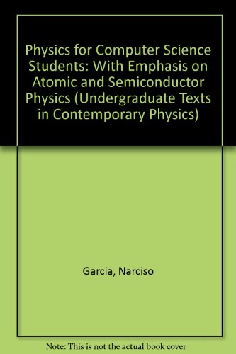 9780387955759: Physics for Computer Science Students: With Emphasis on Atomic and Semiconductor Physics