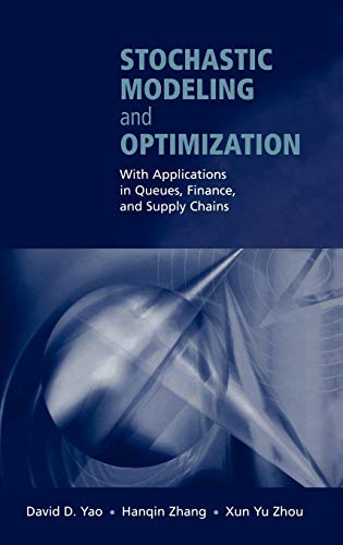 Stock image for Stochastic Modeling and Optimization: With Applications in Queues, Finance, and Supply Chains (Springer Series in Operations Research) for sale by HPB-Red