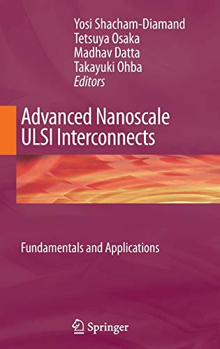 Imagen de archivo de Advanced Nanoscale ULSI Interconnects: Fundamentals and Applications a la venta por GF Books, Inc.