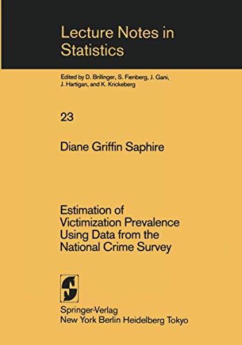 Estimation of Victimization Prevalence Using Data from the National Crime Survey (Lecture Notes i...