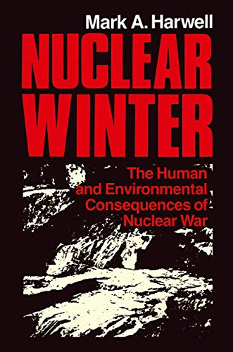 Beispielbild fr Nuclear Winter: The Human and Environmental Consequences of Nuclear War zum Verkauf von BooksRun