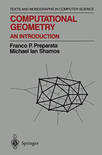 Beispielbild fr Computational Geometry: An Introduction zum Verkauf von Ammareal