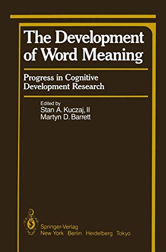 Stock image for The Development of Word Meaning: Progress in Cognitive Development Research (Springer Series in Cognitive Development) for sale by Anybook.com