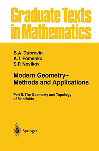 Stock image for Modern Geometry? Methods and Applications: Part II: The Geometry and Topology of Manifolds (Graduate Texts in Mathematics, 104) for sale by Bulrushed Books