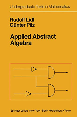 Imagen de archivo de Applied Abstract Algebra (Undergraduate Texts in Mathematics) a la venta por HPB-Red