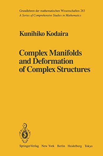 9780387961880: Complex Manifolds and Deformation of Complex Structures: 283 (Grundlehren der Mathematischen Wissenschaften)