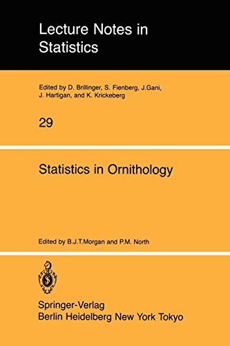 Imagen de archivo de Statistics in Ornithology (Lecture Notes in Statistics, 29) a la venta por Bulrushed Books