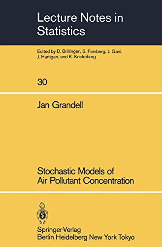 9780387961972: Stochastic Models of Air Pollutant Concentration: 30 (Lecture Notes in Statistics, 30)