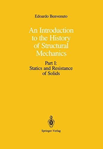 9780387962276: An Introduction to the History of Structural Mechanics: Part I: Statics and Resistance of Solids