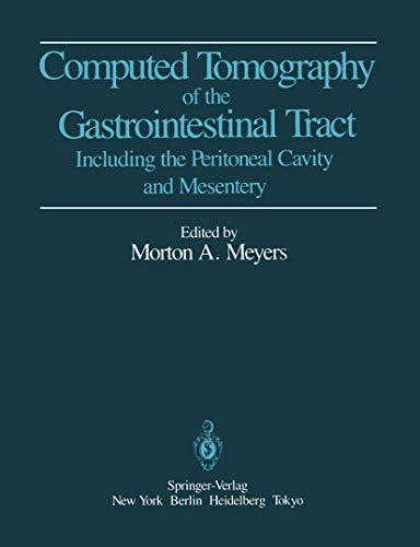 Stock image for Computed Tomography of the Gastrointestinal Tract Including the Peritoneal Cavity and Mesentery for sale by P.C. Schmidt, Bookseller