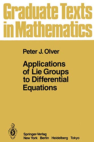 Imagen de archivo de Applications of Lie Groups to Differential Equations (Advances in Physical Geochemistry) a la venta por Fireside Bookshop