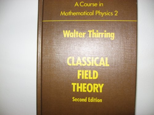 Beispielbild fr A Course in Mathematical Physics: Volume 2: Classical Field Theory zum Verkauf von Books From California