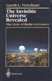 The Invisible Universe Revealed: The Story of Radio Astronomy.