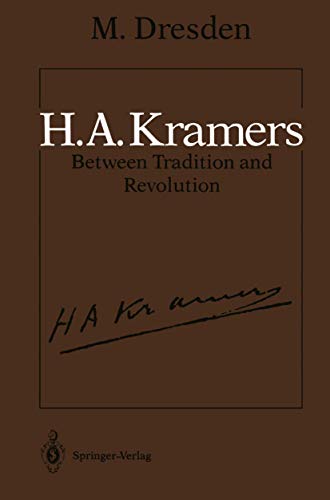 9780387962825: H.A. Kramers: Between Tradition and Revolution