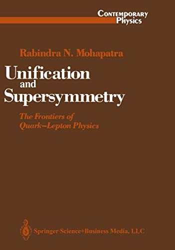 9780387962856: Unification and Supersymmetry: The Frontiers of Quark-Lepton Physics (Contemporary Physics)