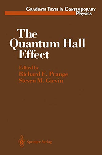 9780387962863: The Quantum Hall Effect (Graduate Texts in Contemporary Physics / Maryland Subseries: Based on Lectures at the University of Maryland, College Park)